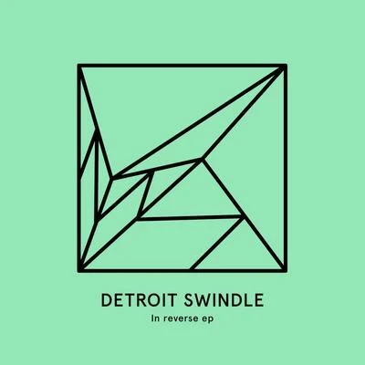 Detroit SwindleMayer HawthorneIn Reverse