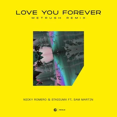 Stadiumx/Tom Swoon/Rico & MiellaLove You Forever (Metrush Remix)