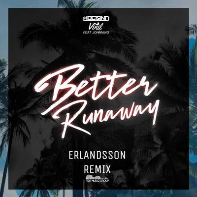 VinilBetter Runaway (Erlandsson Remix)