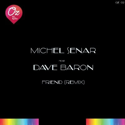 Dave BaronFriend (Italo Disco Remix)