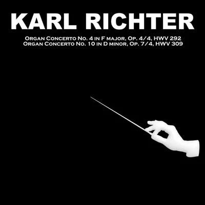 Karl Richter/Johannes Koch/Hans-Martin LindeOrgan Concerto No. 4 & No. 10