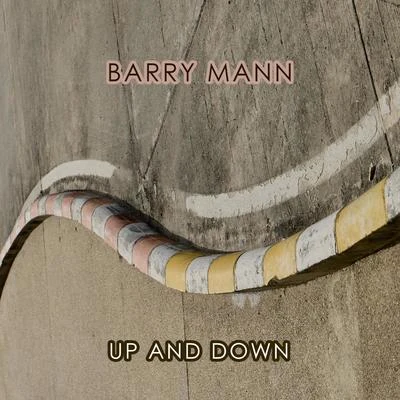 Barry MannUp And Down