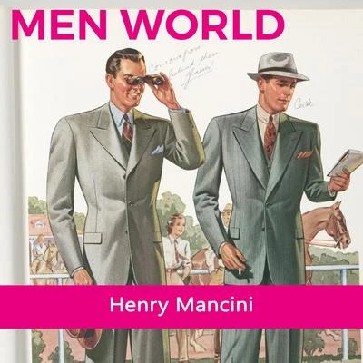 Henry ManciniMen World