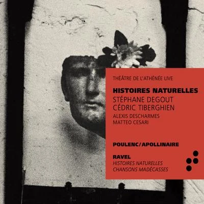 Cédric TiberghienSophie KarthäuserAndre CapletHistoires naturelles (Live at Théâtre de lAthénée)