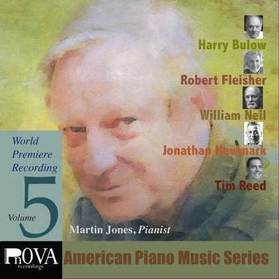 Martin Jones/Carlos GuastavinoPnOVA American Piano Series, Vol. 5: Music by Harry Bulow, Robert Fleisher, Jonathan Newmark, Tim Reed, William Neil