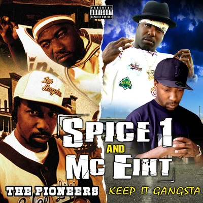 MC EihtKeep It GangstaThe Pioneers (2 for 1: Special Edition)