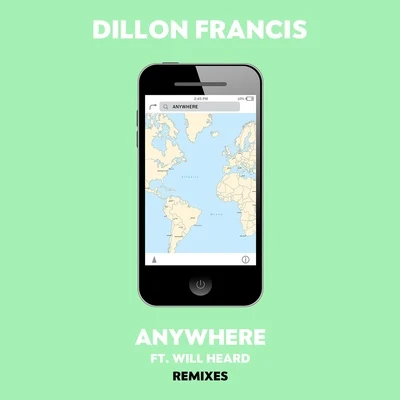 Dillon FrancisAnywhere (Remixes)