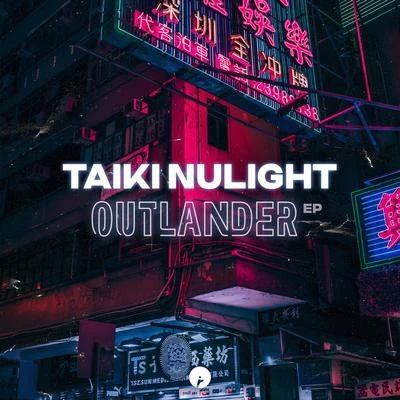 Taiki NulightOutlander EP