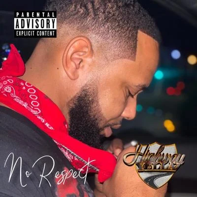 DJ Michael Watts/Highway YellaNo Respect