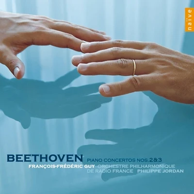 Orchestre Philharmonique De Radio FranceMikko FranckBeethoven: Concerto pour piano et orchestre Nos. 2 & 3