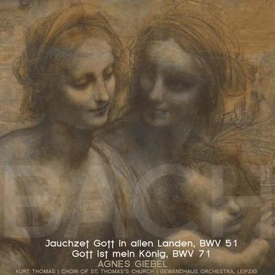 Joyce Barker/Kenneth Neate/Alfred Orda/Jascha Horenstein/Beryl Hatt/Kirsten Meyer/Royal Philharmonic Orchestra - London Symphony Orchestra/Agnes Giebel/Helen Watts/Arnold van MillBach: Jauchzet Gott in allen Landen BWV 51 - Gott is mein König BWV 71