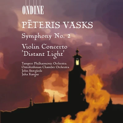 John Storgårds/Baiba Skride/Danish National Symphony OrchestraVasks: Symphony No. 2 & Violin Concerto, "Distant Light"