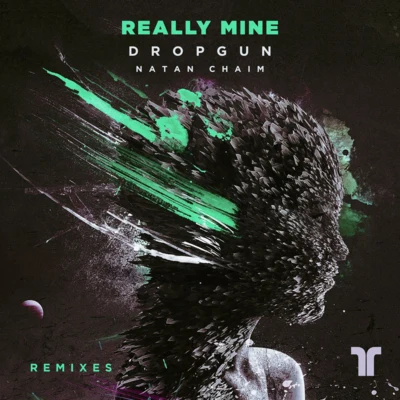 BassRoxREALLY MINE (REMIXES)