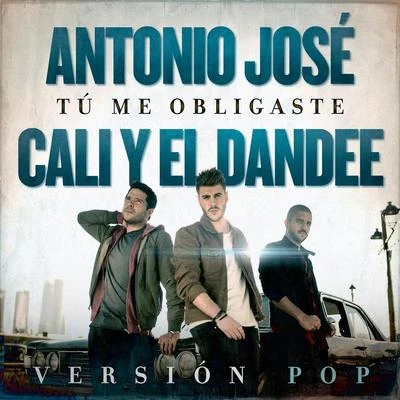 Antonio José/GreeicyTú Me Obligaste (Versión Pop)