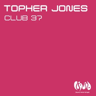 Topher JonesClub 37