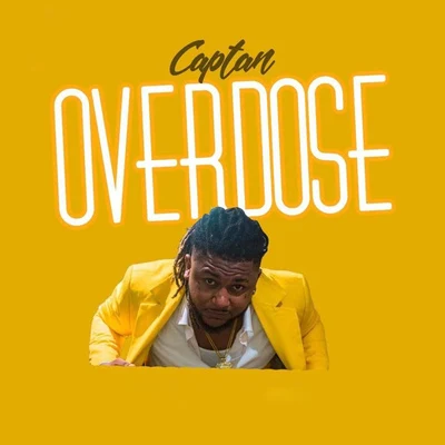 Captan/Shatta WaleOverdose