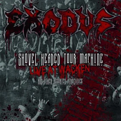 ExodusShovel Headed Tour Machine