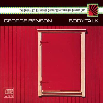 George Benson/Grant Green/Tomatito/Terje Rypdal/Marc Antoine/Michel Portal/Marc Johnson/Wes Montgomery/Norman Brown/Joyce CoolingBody Talk