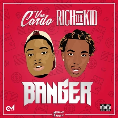 Van CardoBanger (feat. Rich the Kid)