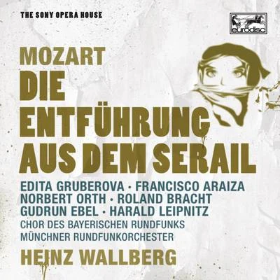 Heinz WallbergLucia PoppHenryk CzyżElisabeth WoskaKlaus HirteTheodore HolzingerGudrun Greindl-RosnerMartin FinkeBrigitte FassbaenderGabriele FuchsMozart: Die Entführung aus dem Serail