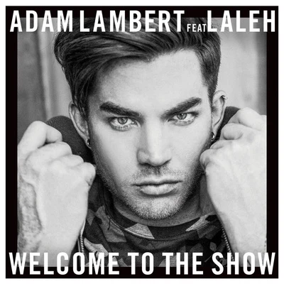 Adam LambertWelcome To The Show