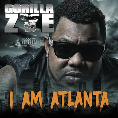 Gorilla ZoeI Am Atlanta (Deluxe Edition)