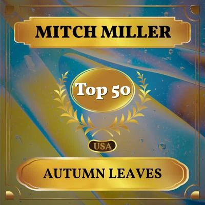 Mitch MillerAutumn Leaves (Billboard Hot 100 - No 41)