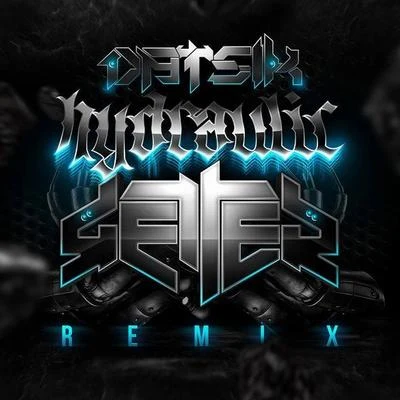 Datsik/Georgia MurrayHydraulic (Remixes)