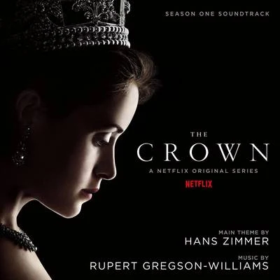 Rupert Gregson-WilliamsThe Crown: Season One (Soundtrack from the Netflix Original Series)