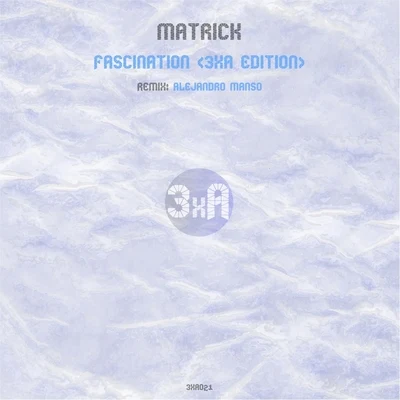 Matrick/Erika K/Gene Xander/Ayden CaseyFascination (3xA Edition)