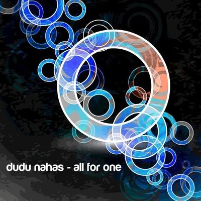 Dudu NahasAll for One Remixes Vol. 1