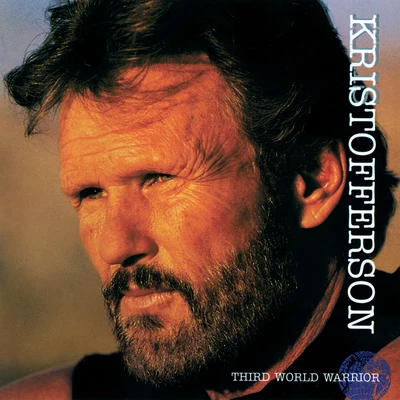 Kris Kristofferson/Tom MorelloThird World Warrior