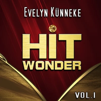 Watts/Evelyn Kunneke/Merrill/HoffmanHit Wonder: Evelyn Künneke, Vol. 1