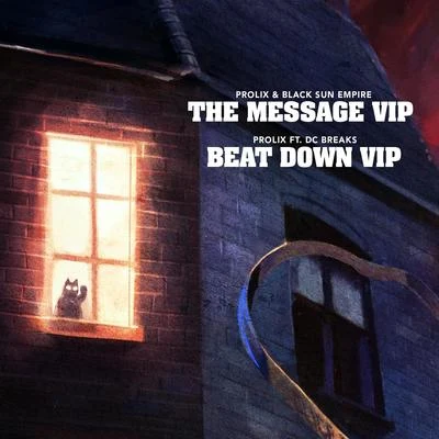 ProlixThe Message VIPBeat Down VIP