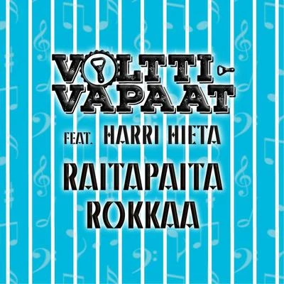 VolttivapaatRaitapaita rokkaa (feat Harri Hieta)