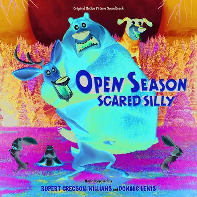 Rupert Gregson-WilliamsOpen Season: Scared Silly (Original Motion Picture Soundtrack)