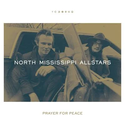 North Mississippi Allstars/Jam in the VanPrayer for Peace