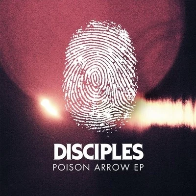 DisciplesPoison Arrow EP