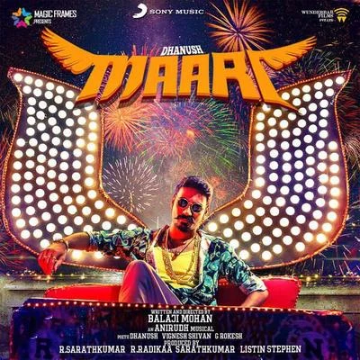 Swetha Mohan/Ajeesh/Anirudh Ravichander/co1dFiRe/Dhanush/Shruti Haasan/Navin Iyer/Vijay Yesudas/Mohit Chauhan/Quintino & BlasterjaxxMaari (Original Motion Picture Soundtrack)