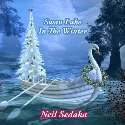 Neil SedakaSwan Lake In The Winter