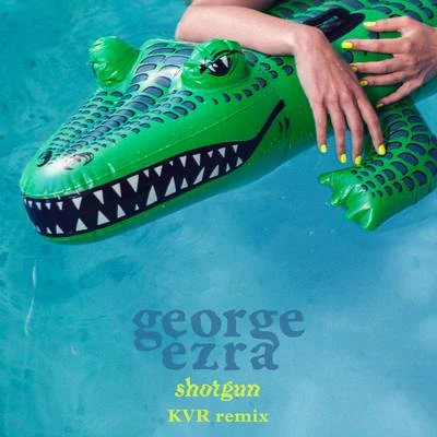 George EzraShotgun (KVR Remix)