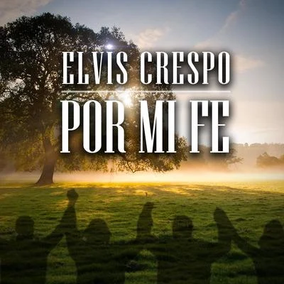 Michael Williams/Elvis Crespo/Natalie GangPor Mi Fe