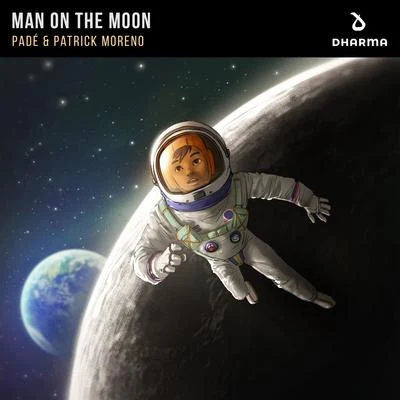 Patrick MorenoMan On The Moon