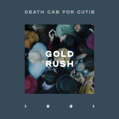 Death Cab for CutieGold Rush