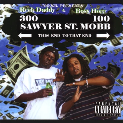 Reek DaddySawyer St. Mobb