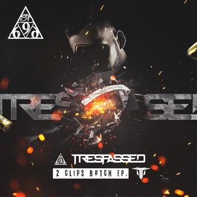 Trespassed2 Clips ***** EP