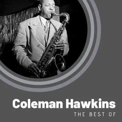 Coleman HawkinsThe Best of Coleman Hawkins