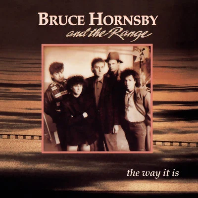 Bruce HornsbyThe RangeThe Way It Is