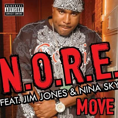 N.O.R.E.move (feat. Jim Jones Nina sky) - single