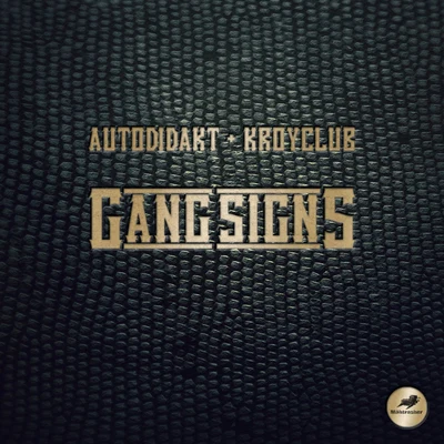 Autodidakt/MNDWN/The ArcturiansGang Signs